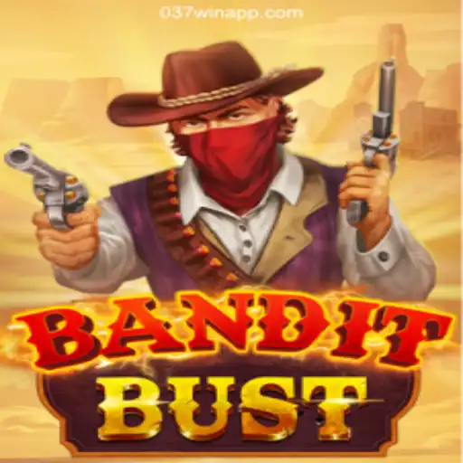Dive into the Thrilling World of BanditBust: Excitement Awaits with 037Win