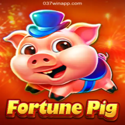 FortunePig: Discover the Thrills and Joys of 037Win's Latest Gaming Sensation