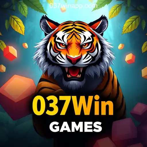 037Win: Dive into Excitement and Fun Daily with Lucky Tiger Games